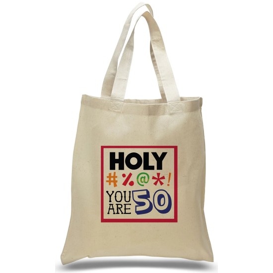 Holy #%@*! You Are 50 Birthday Tote Holy #%@*! You Are 50 Birthday Tote