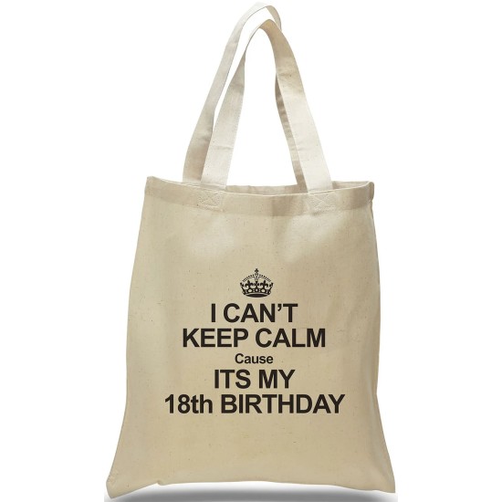 I Can't Keep Calm 'Cause Its My 18th Birthday! I Can't Keep Calm 'Cause Its My 18th Birthday!